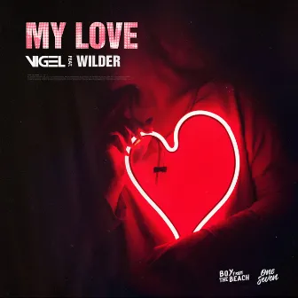 My Love by Wilder