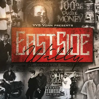 East Side Willy by VVS Vonn