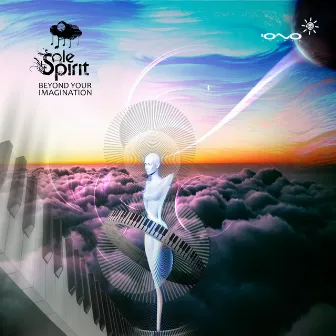 Beyond Your Imagination by Sole Spirit