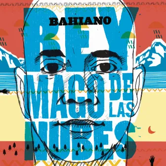 Rey Mago de las Nubes by Bahiano