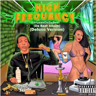 High Frequency (Deluxe Version) by Kenyaanondabeat