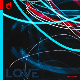 Love by phased.