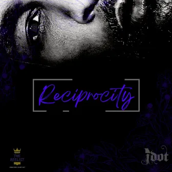 Reciprocity by Jdot The Realist