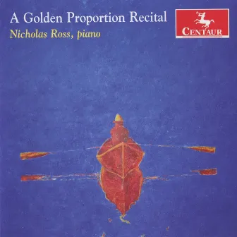 A Golden Proportion Recital by Nicholas Ross