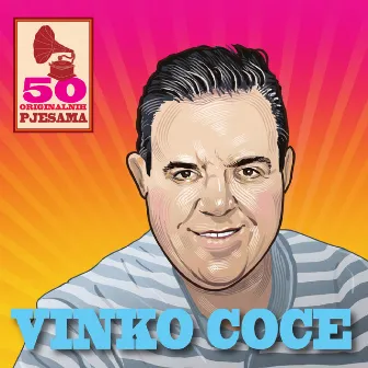 50 Originalnih Pjesama by Vinko Coce