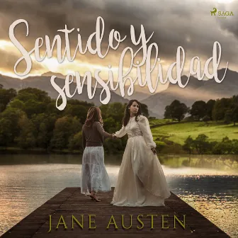 Sentido y sensibilidad by Jane Austen