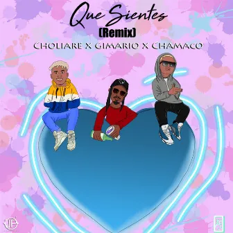 Que Sientes (Remix) by Choliare