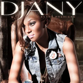 Avant Première by Djany