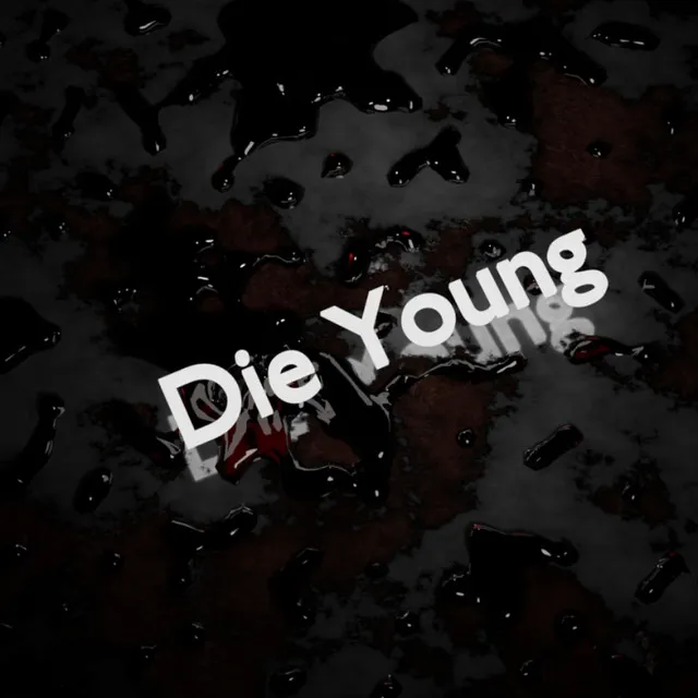 Die Young