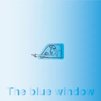 The blue window by u c