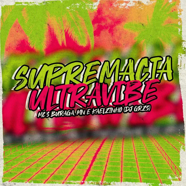 Supremacia Ultravibe