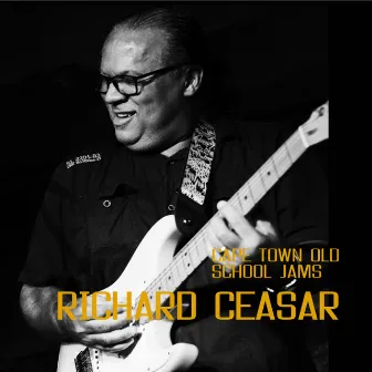 Cape Town Old School Jams by Richard Ceasar