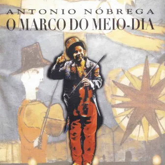 O Marco do Meio-Dia by Antônio Nóbrega