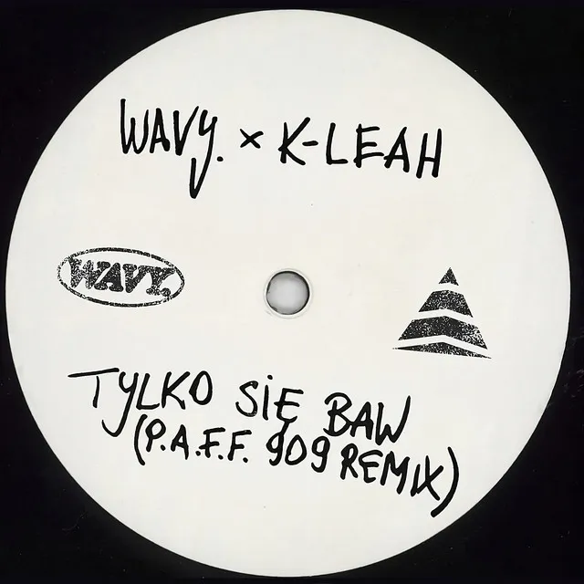 TYLKO SIĘ BAW (P.A.F.F. 909 Remix)