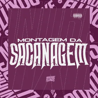 Montagem Da Sacanagem by DJ LUCCAS ORIGINAL