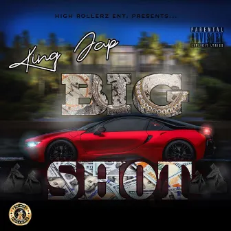 Big Shot by King Jap