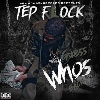 Guess Who's Back by Tep Flock