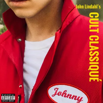 John Lindahl's Cult Classiqué by John Lindahl