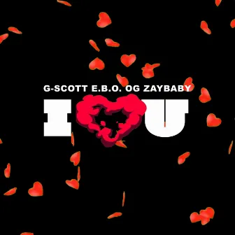 I Love You by G-Scott