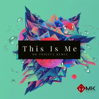 This Is Me by Mk Project