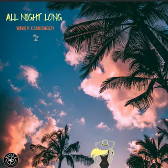 All Night Long by Wavie P