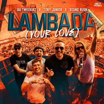 Lambada (Your Love) by Da Tweekaz