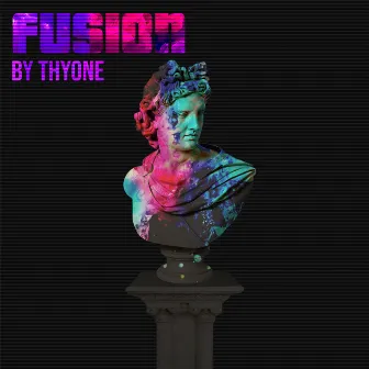 Fusion by Thyone