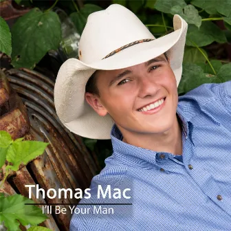 I'll Be Your Man by Thomas Mac