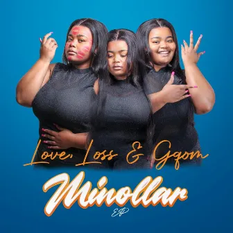 Love,Loss and Gqom by Minollar