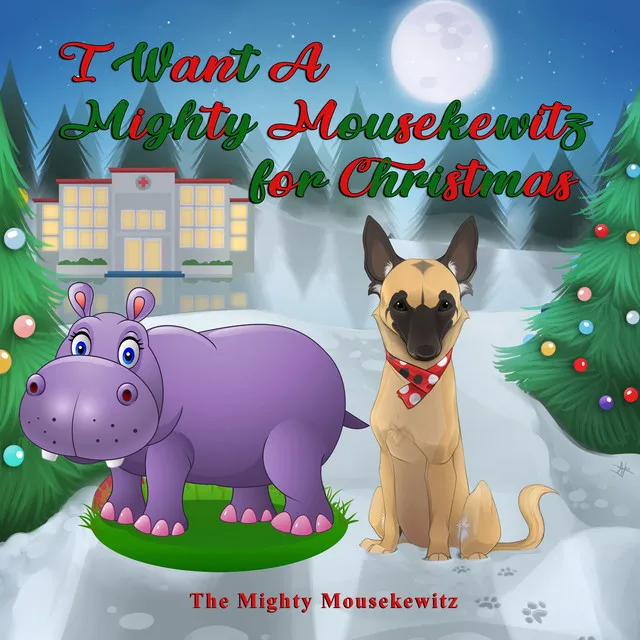 I Want a Mighty Mousekewitz for Christmas