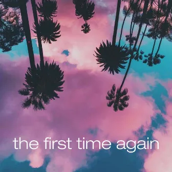 the first time again by vhsgus