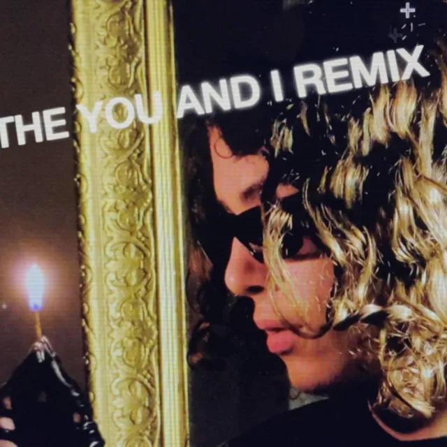 YOU AND I - Remix