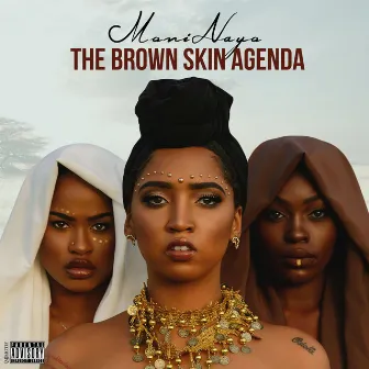 The Brown Skin Agenda by MoniNayo