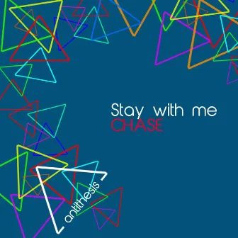 Stay with Me by Chase