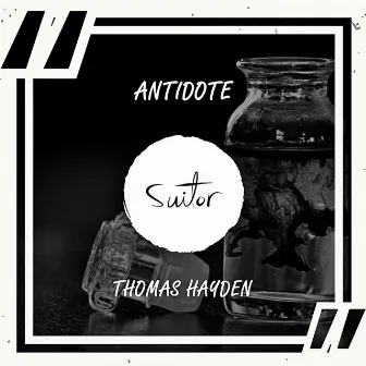 Antidote by Thomas Hayden