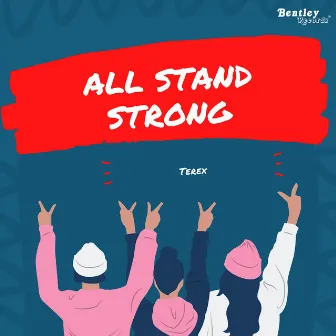 All Stand Strong by Terex