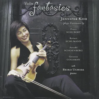 Schubert / Schumann / Schoenberg / Coleman: Violin Fantasies by Reiko Uchida