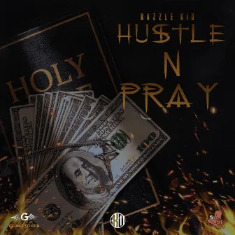 Hustle & Pray by Braffers Records