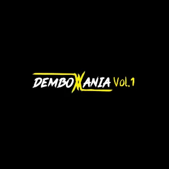 Dembow Mania, Vol. 1 by Dembow Mania