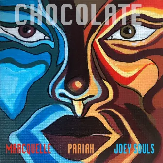 Chocolate by Joey Souls