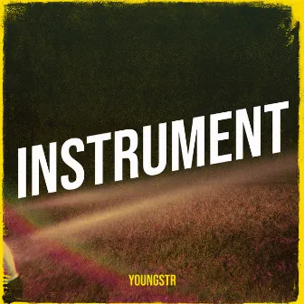 Instrument by YOUNGSTR