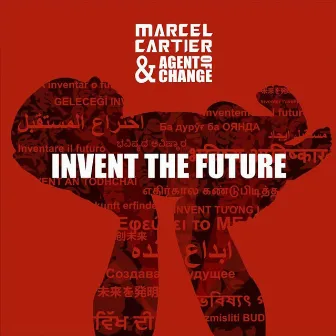 Invent the Future by Marcel Cartier