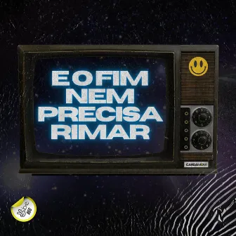 E o Fim Nem Precisa Rimar by CARDAMOM (BR)