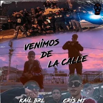 Venimos De La Calle by Kail BRL