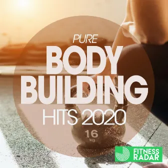 Pure Body Building Hits 2020 (Fitness Version) by DJ Kee