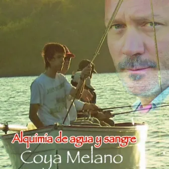 Alquimia de agua y sangre by Coya Melano