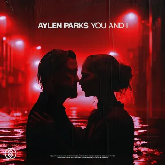 You & I by Aylen Parks