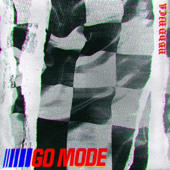 Go Mode by Nbhd Nick