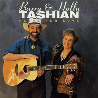 Ready For Love by Barry & Holly Tashian