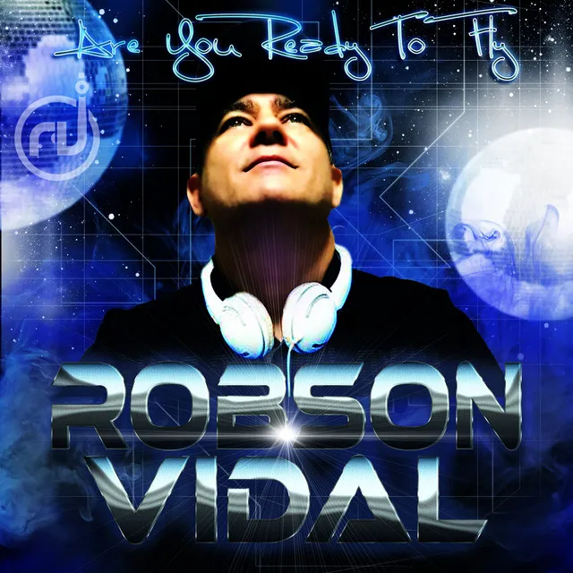 Are You Ready To Fly (Dj Robson Vidal)